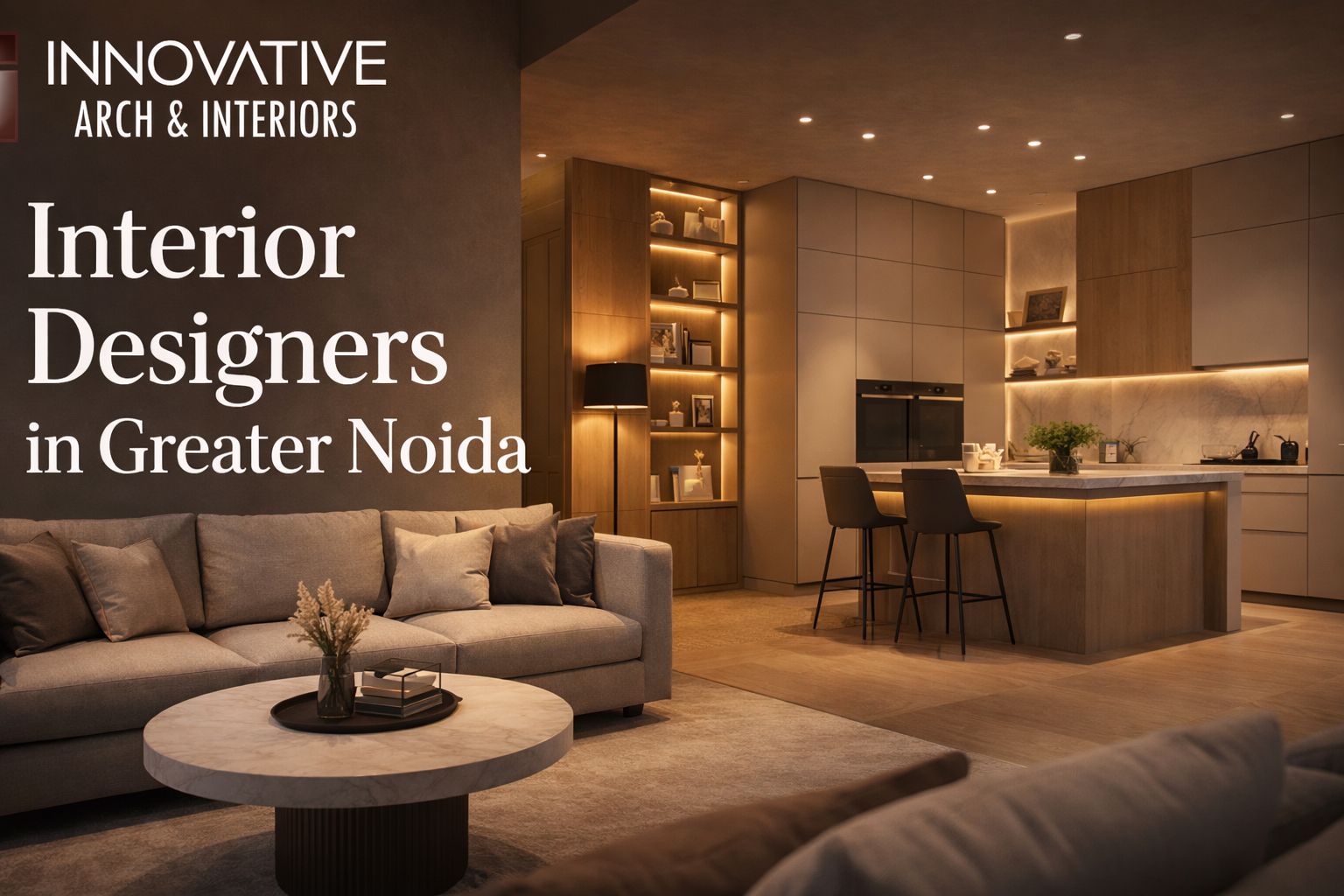 You are currently viewing Professional Interior Designers in Greater Noida for Smart Living