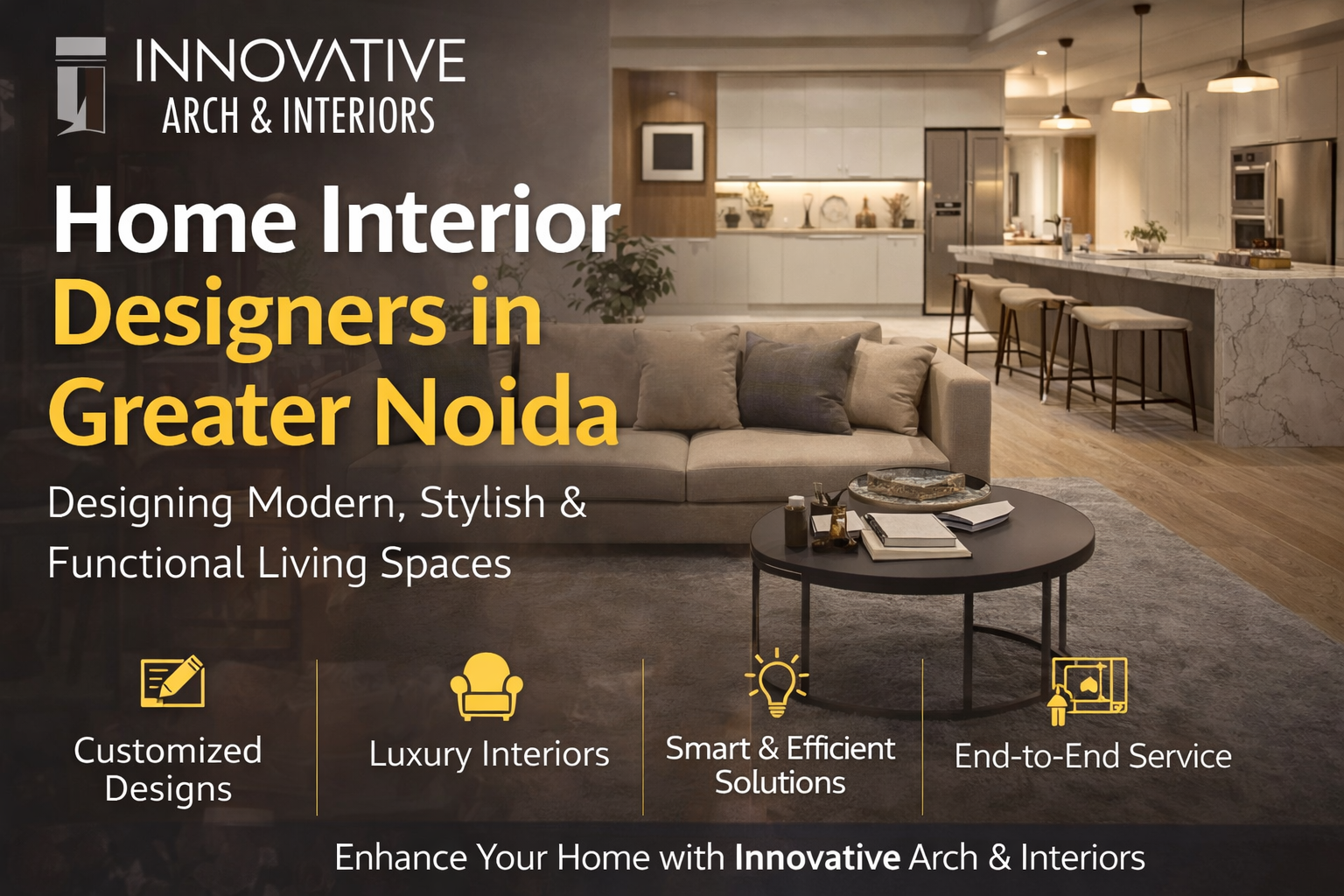 You are currently viewing Home Interior Designers in Greater Noida: Creating Stylish & Functional Living Spaces