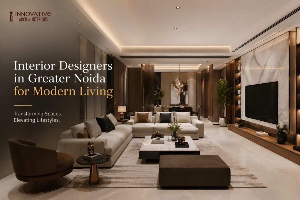 Interior Designers in Greater Noida for Modern Living