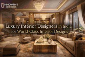 Read more about the article Luxury Interior Designers in India for World-Class Interior Designs