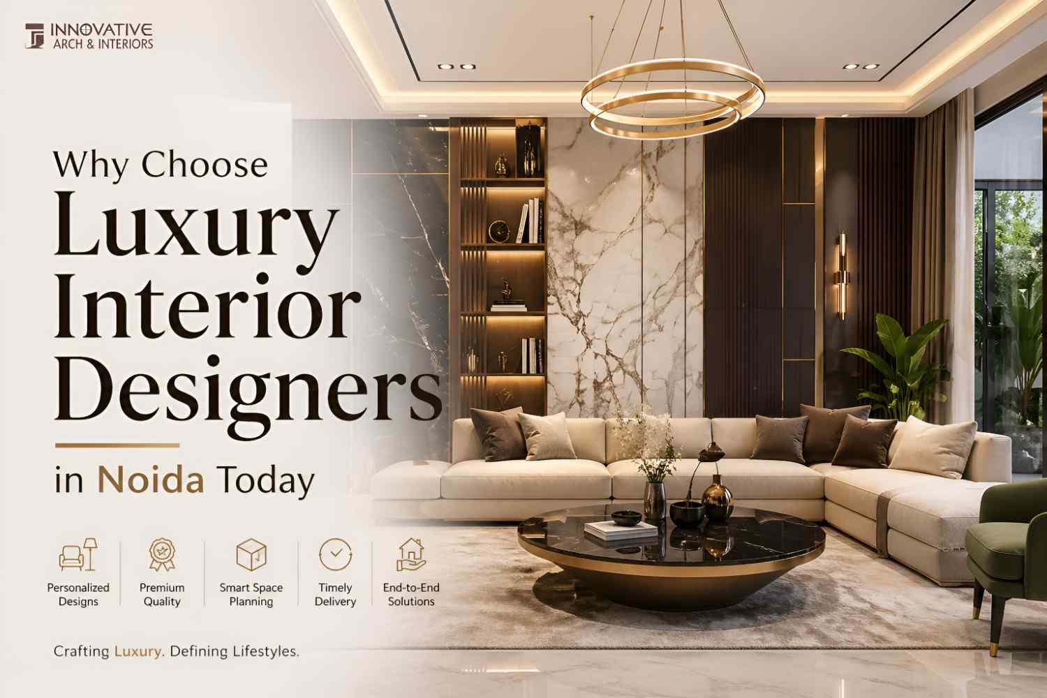 You are currently viewing Why Choose Luxury Interior Designers in Noida Today