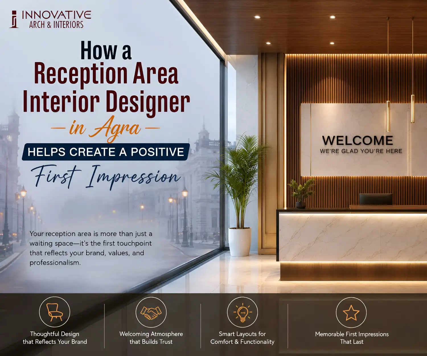 You are currently viewing How a Reception Area Interior Designer in Agra Helps Create a Positive First Impression