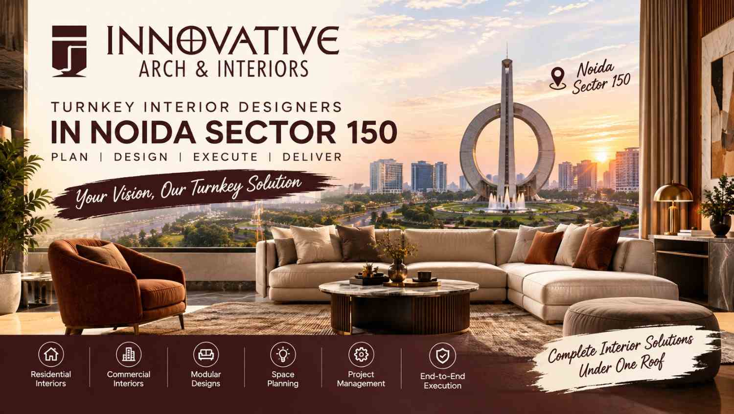 You are currently viewing Turnkey Interior Designers in Noida Sector 150: The Complete 2026 Guide